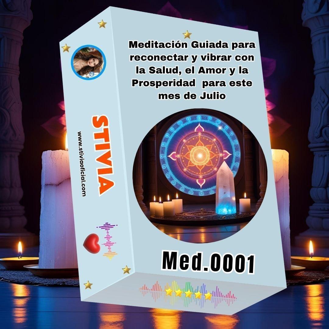 Meditación Guiada para Conectar con la Salud, Amor Propio y la Prosperidad – Julio