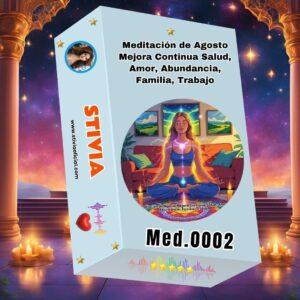 Meditación de Agosto Mejora Continua Salud, Amor, Abundancia, Familia, Trabajo