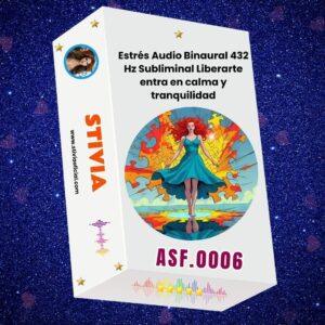 Estrés Audio Binaural 432 Hz Subliminal Liberarte entra en calma y tranquilidad