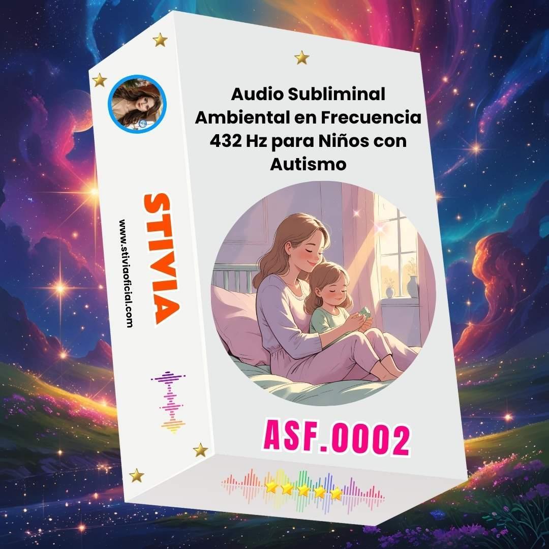 Autismo Audio Subliminal Ambiental en Frecuencia 432 Hz para Niños con Autismo